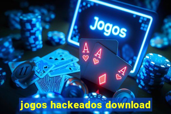 jogos hackeados download